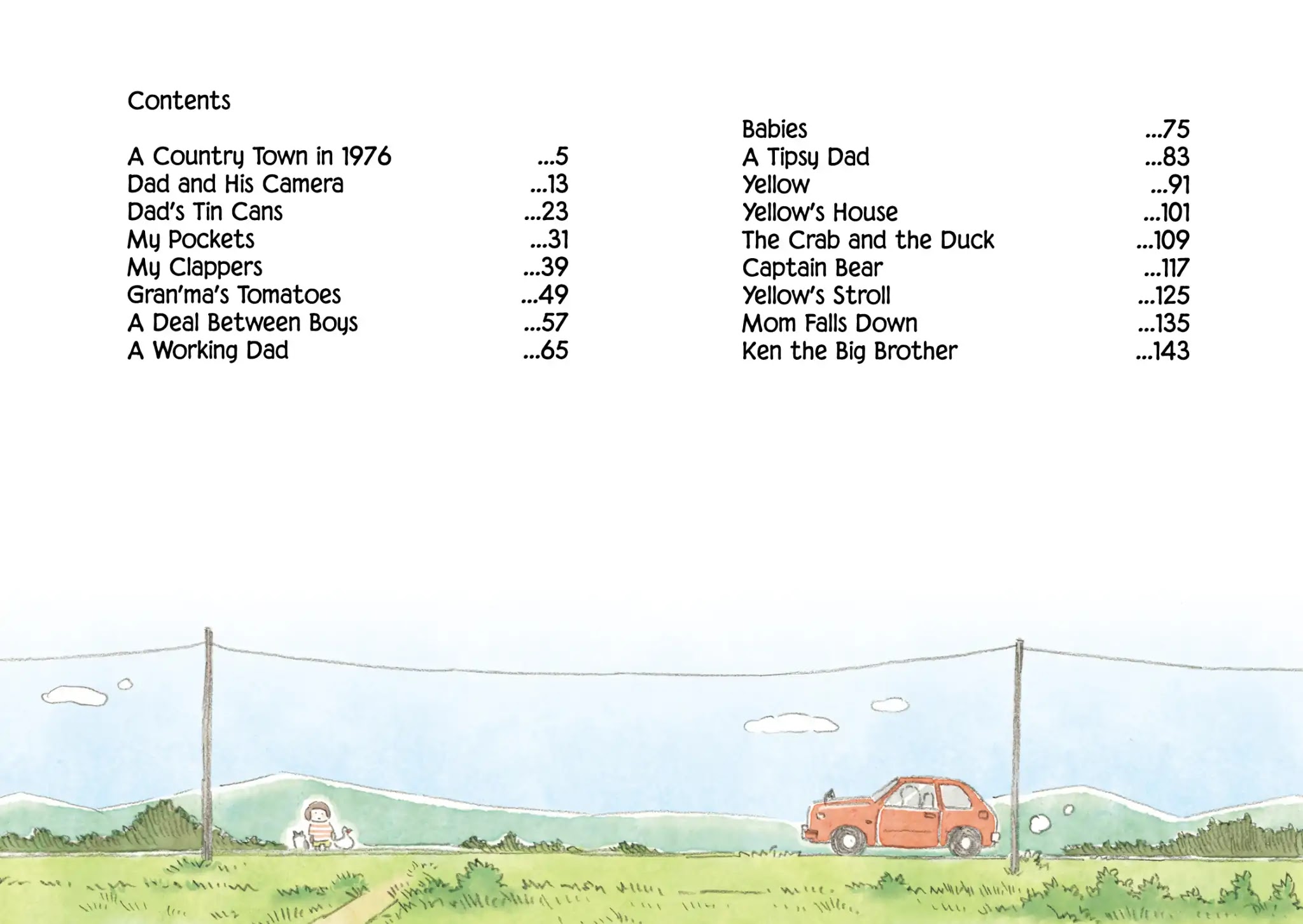 Little Ken and a Cat. Sometimes a Duck Chapter 1 page 3 - Chapter 1: A Country Town in 1976