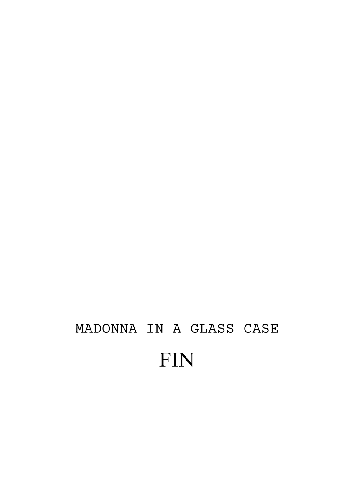 Madonna ga Glass Case no Naka Chapter 16 page 16 - Chapter 16: Madonna's Whereabouts [END]