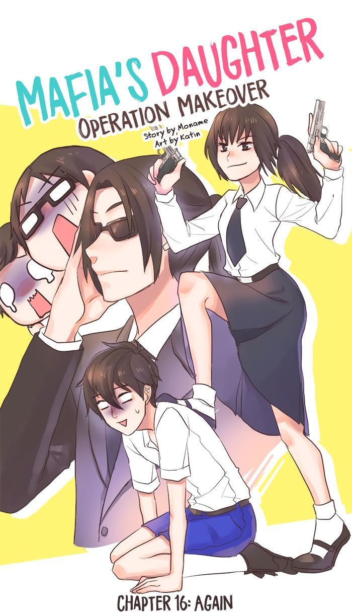 Mafia's Daughter: Operation Makeover Chapter 16 page 4 - Chapter 16 : Again
