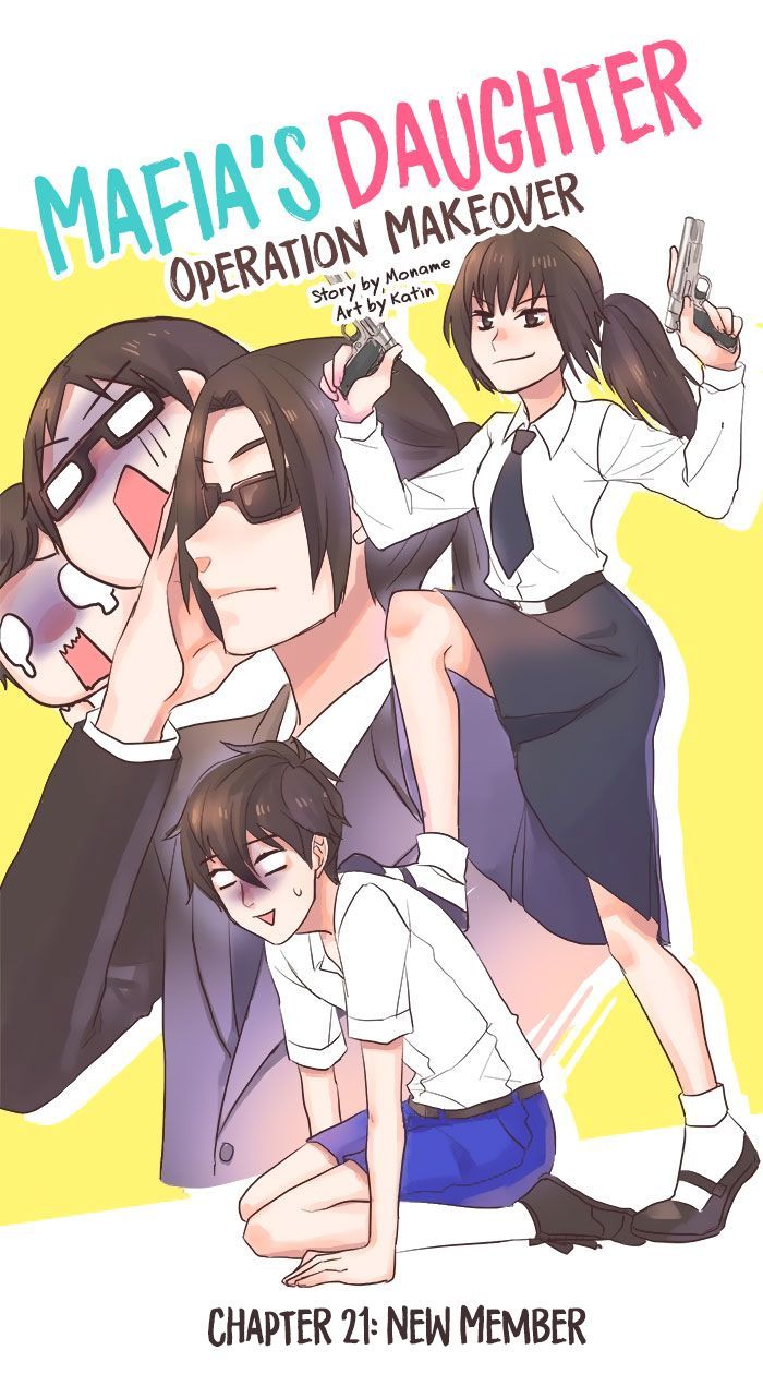 Mafia's Daughter: Operation Makeover Chapter 21 page 3 - Chapter 21 : New Member