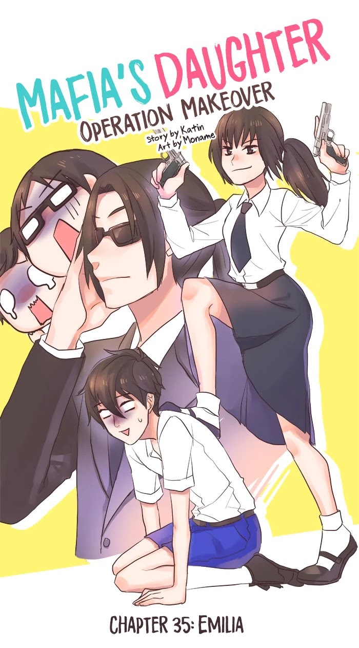 Mafia's Daughter: Operation Makeover Chapter 35 page 2 - Chapter 35: Emilia