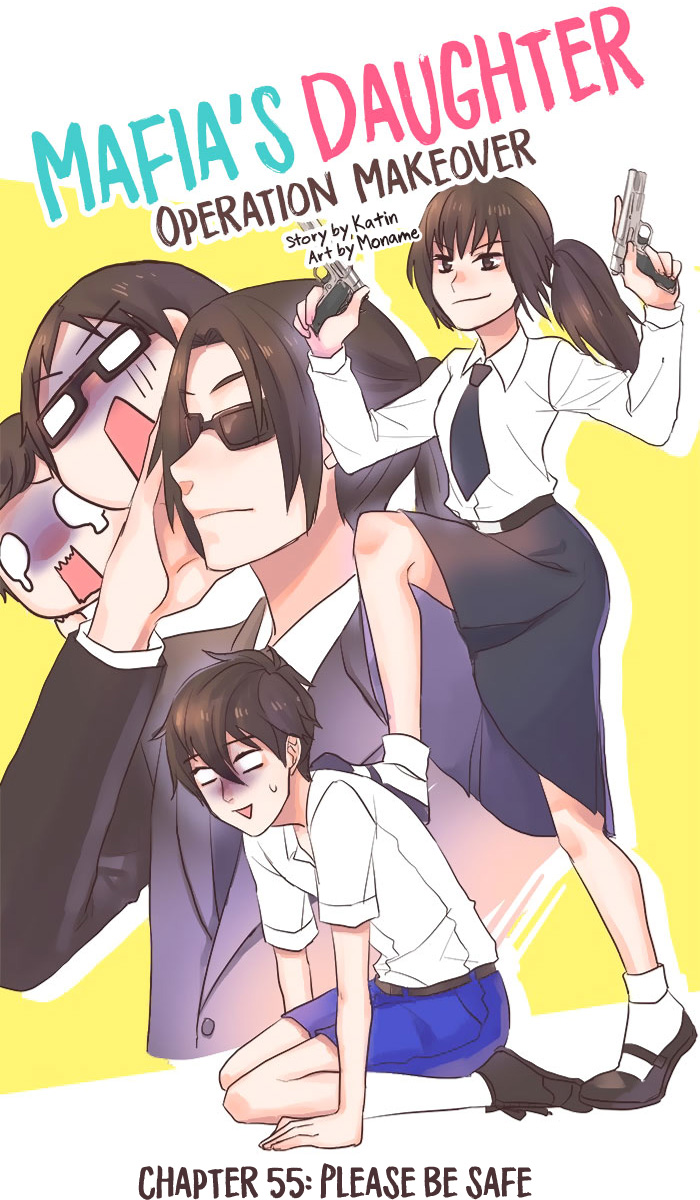 Mafia's Daughter: Operation Makeover Chapter 55 page 11 - Chapter 55: Please Be Safe