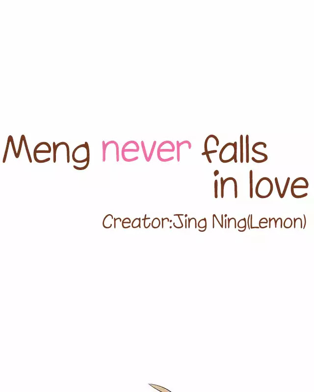 Meng Never Falls in Love Chapter 2 page 1 - Chapter 2: Confession