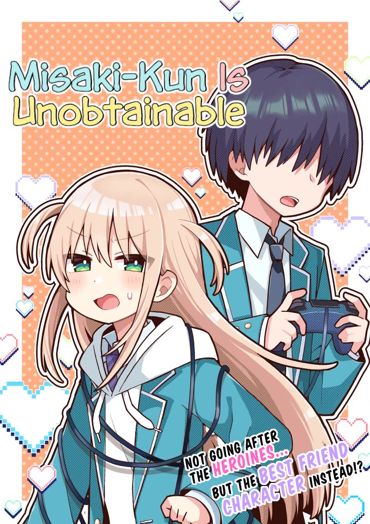 Misaki-kun is Unobtainable Chapter 1 page 1 - Chapter 1: This World Is Not Bugged
