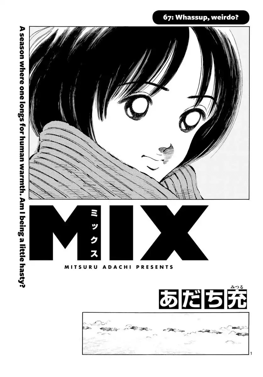 Mix Chapter 67 page 1 - Chapter 67: Whassup, Weirdo?