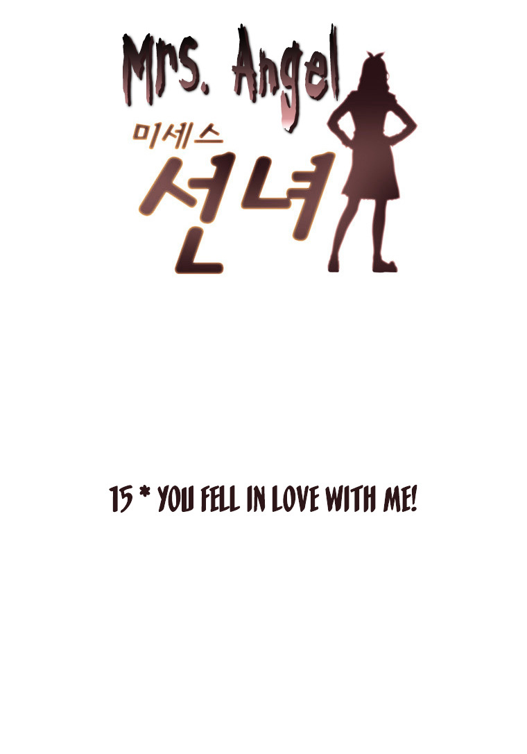 Mrs Angel Chapter 15 page 9 - Chapter 15 : You Fell in Love with Me!