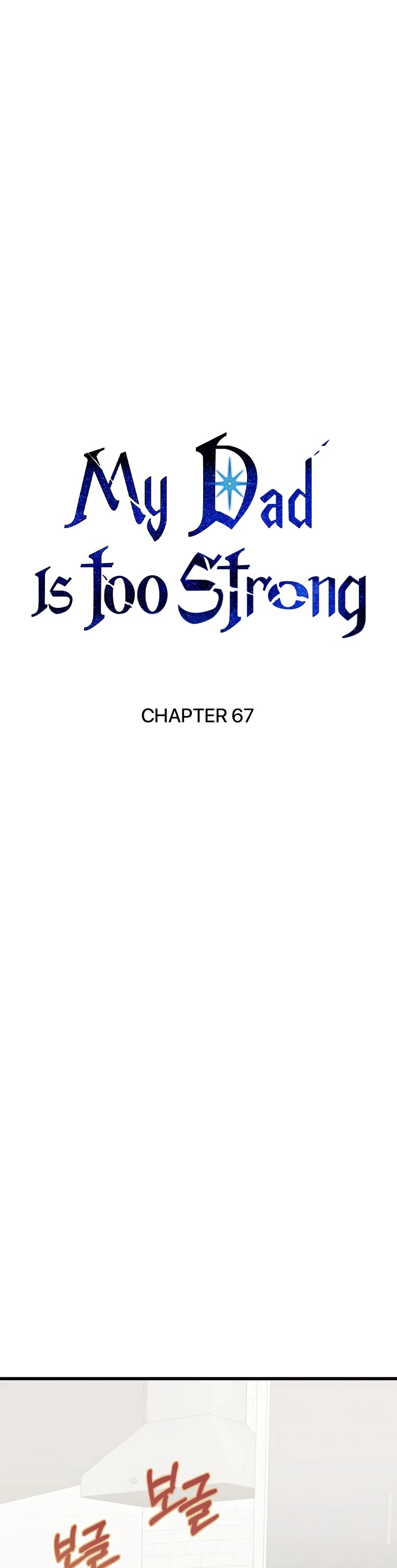 My Dad Is Too Strong Chapter 67 page 2 - Chapter 67