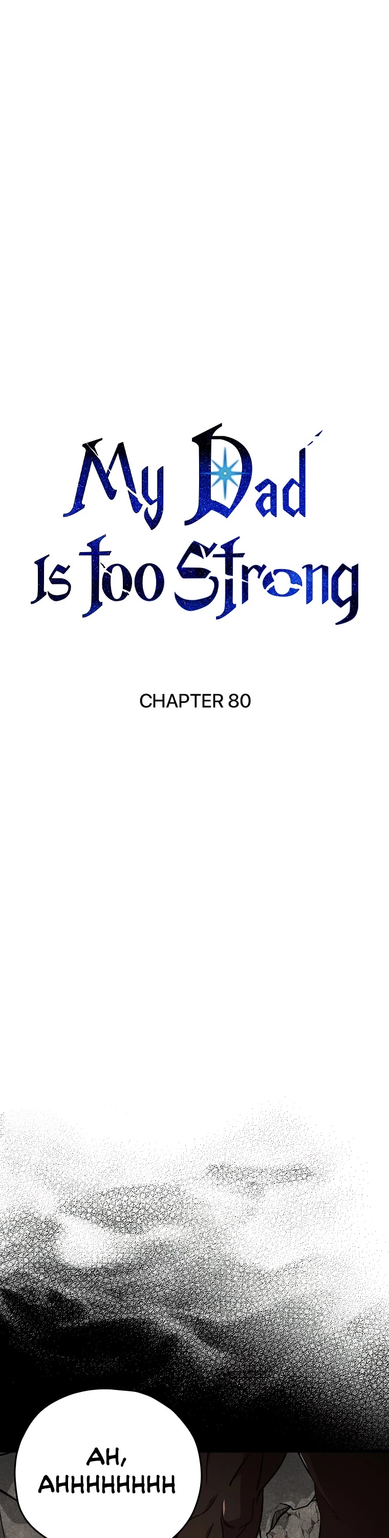 My Dad Is Too Strong Chapter 80 page 2 - Chapter 80