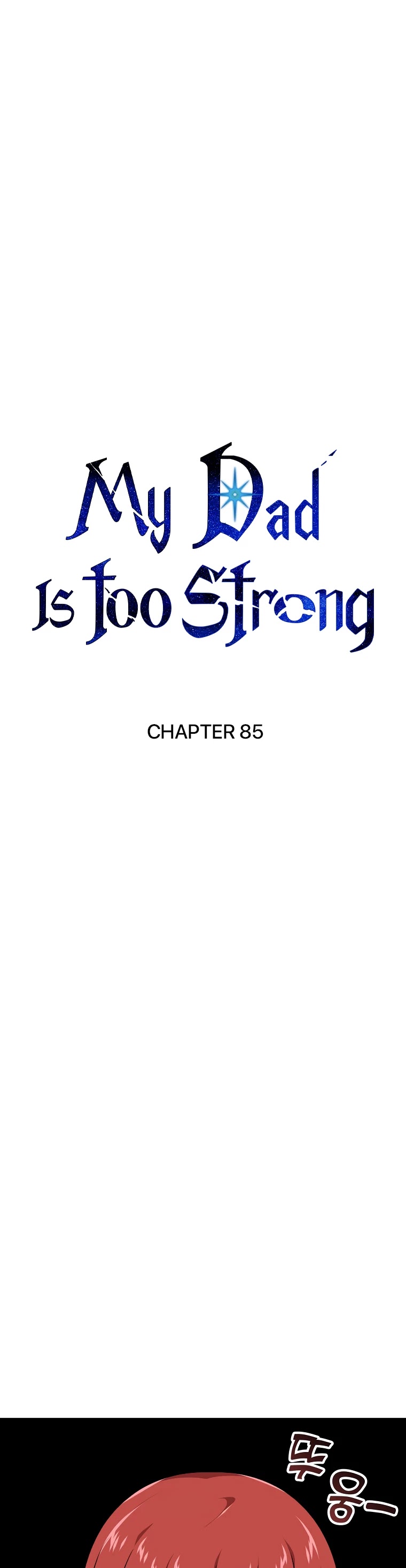 My Dad Is Too Strong Chapter 85 page 2 - Chapter 85
