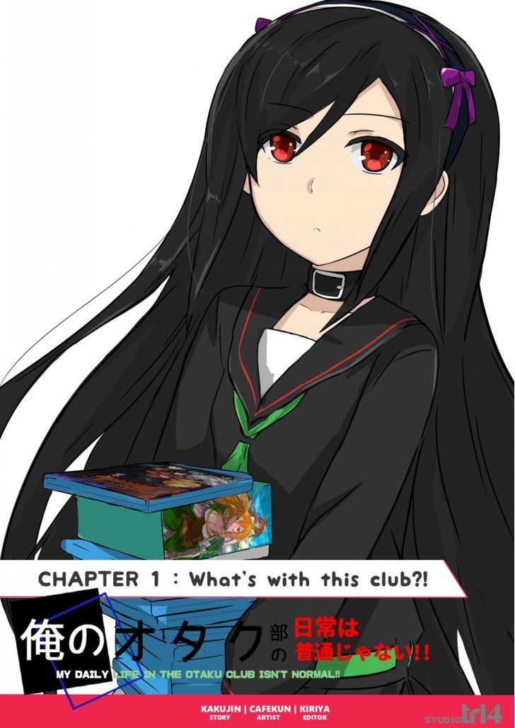 My Daily Life in the Otaku Club is not Normal!! Chapter 1 page 1 - Chapter 1 : What's with this club?!