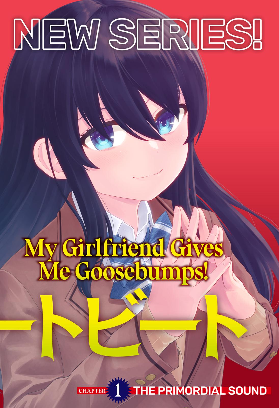 My Girlfriend Gives Me Goosebumps! Chapter 1 page 2 - Chapter 1