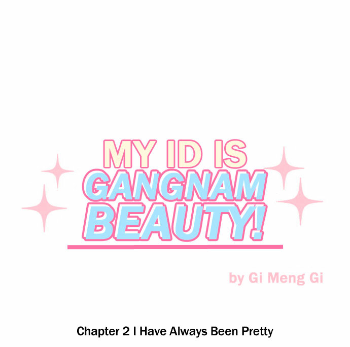 My ID is Gangnam Beauty Chapter 2 page 13 - Chapter 2 : I have always been pretty