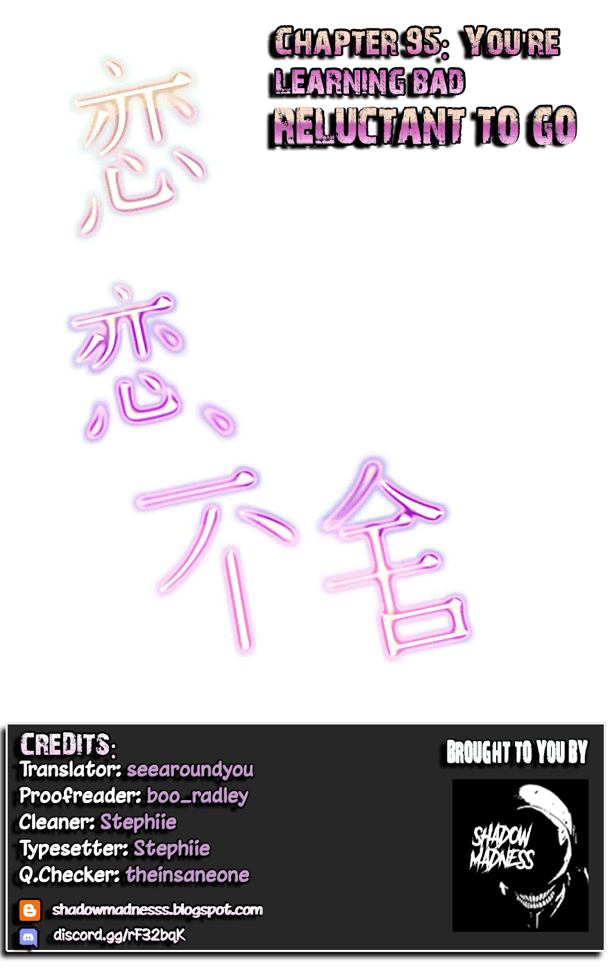 My Obsession Won't Let Me Leave Chapter 95 page 1 - Chapter 95: You're learning bad