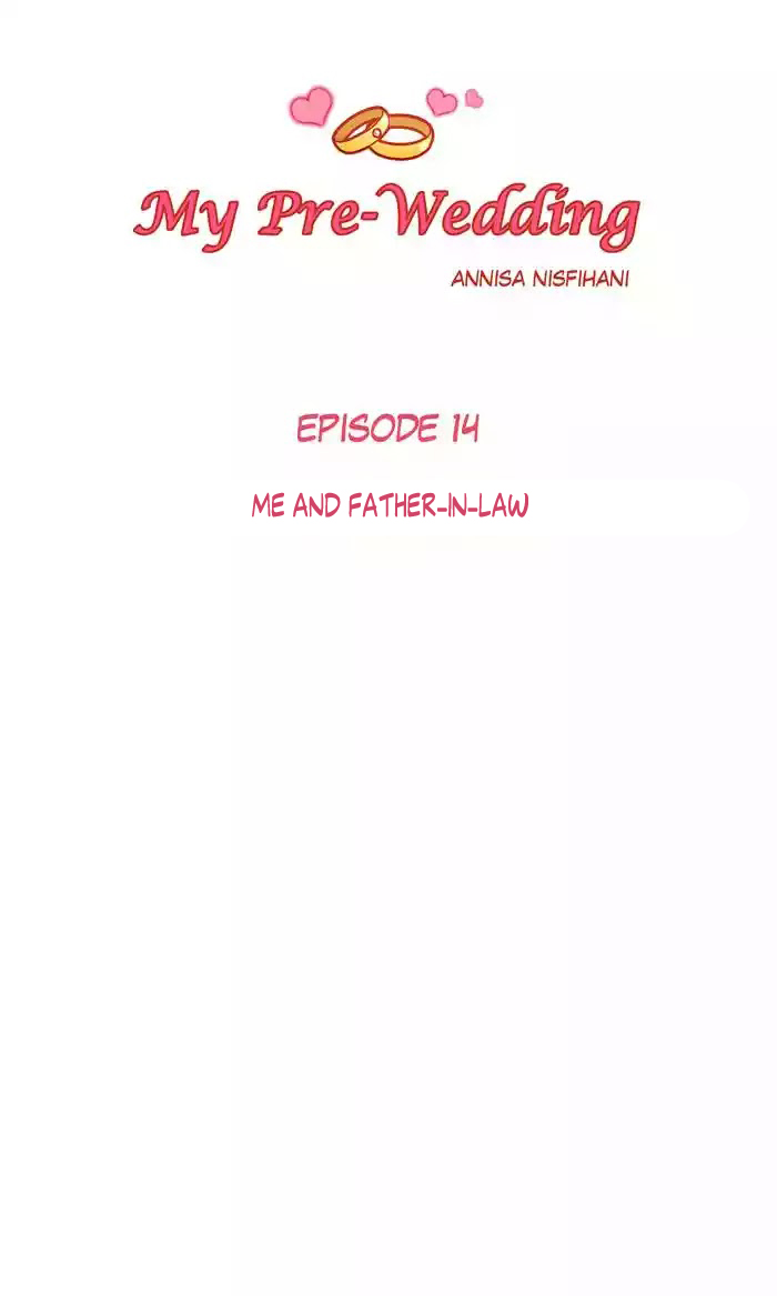 My Pre-Wedding Chapter 14 page 1 - Chapter 14: Me and Father-in-Law