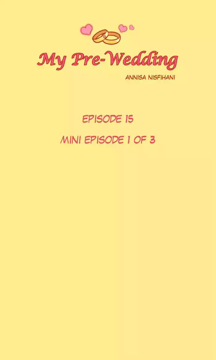 My Pre-Wedding Chapter 15 page 1 - Chapter 15: Mini Episode Part 1