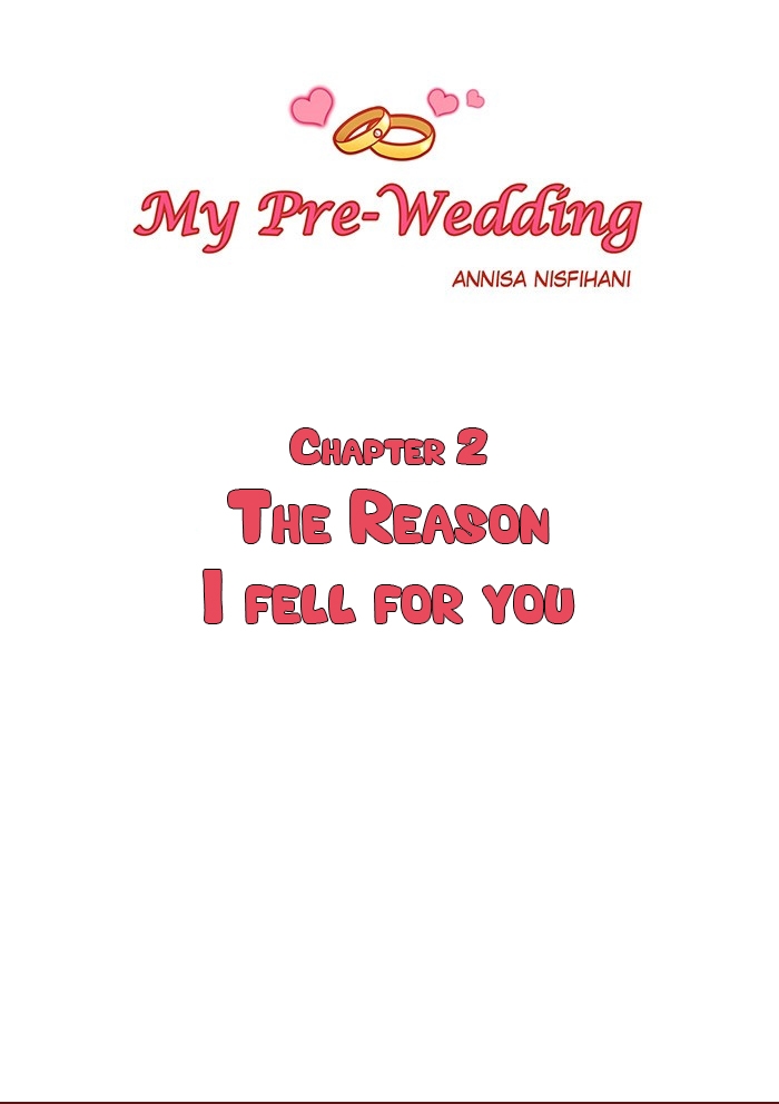 My Pre-Wedding Chapter 2 page 2 - Chapter 2: The Reason I Fell For You