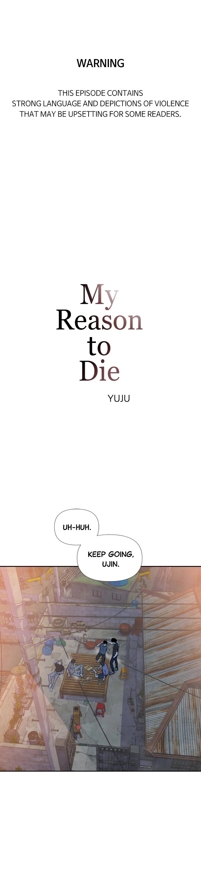 My Reason to Die Chapter 25 page 1 - Chapter 25: Episode 25