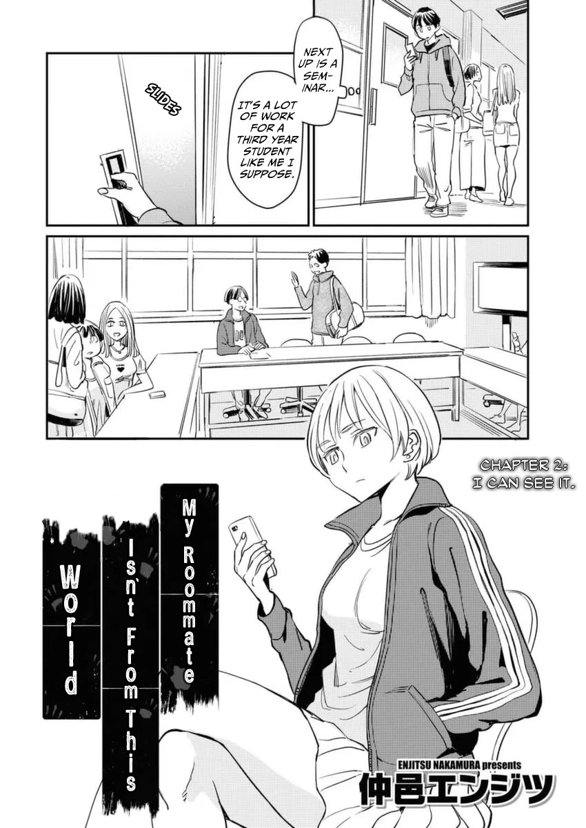 My Roommate Isn't From This World (Serialization) Chapter 2 page 3 - Chapter 2: I can see it.