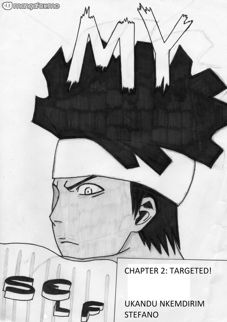 MY SELF Chapter 3 page 2 - Chapter 3 : Targeted!