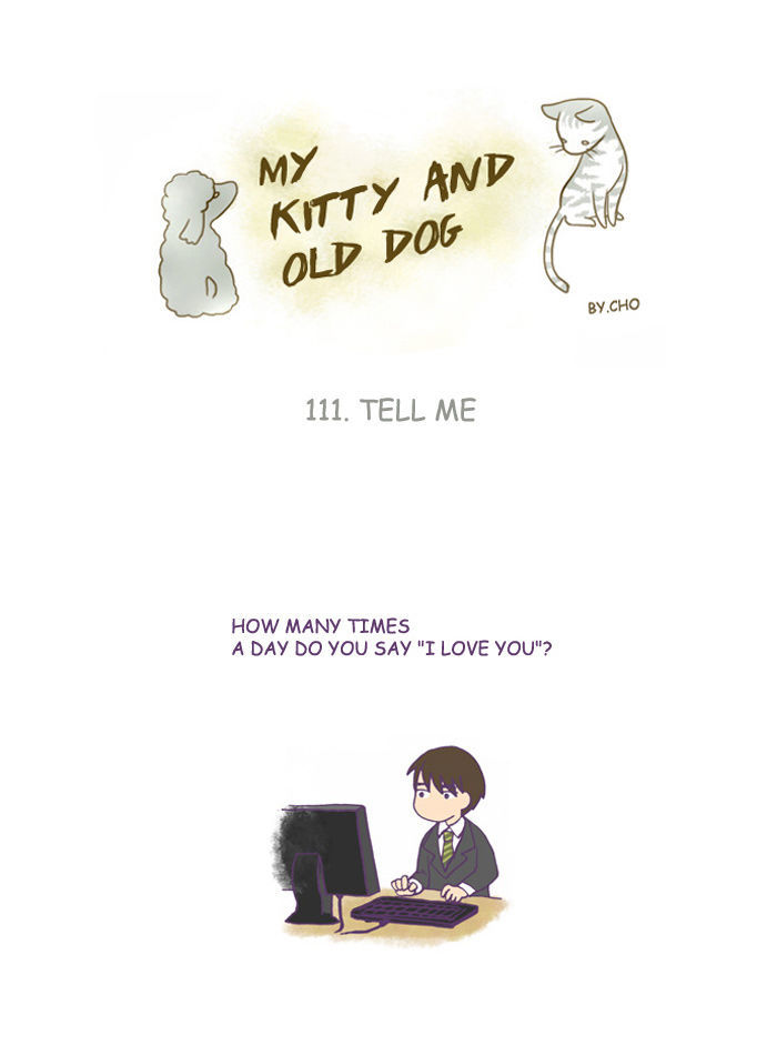My Young Cat and My Old Dog Chapter 111 page 1 - Chapter 111 : Tell Me