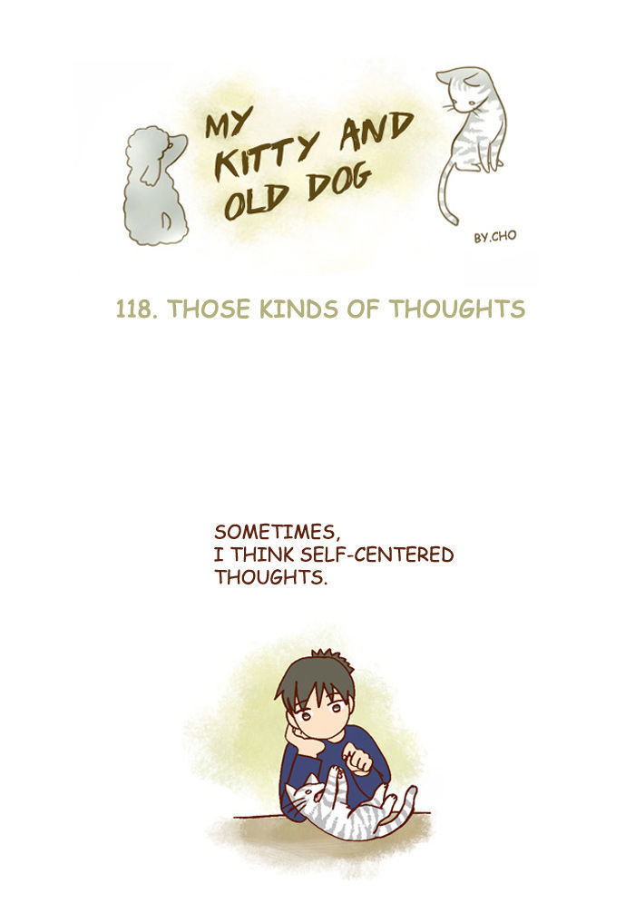 My Young Cat and My Old Dog Chapter 118 page 1 - Chapter 118 : Those Kinds of Thoughts