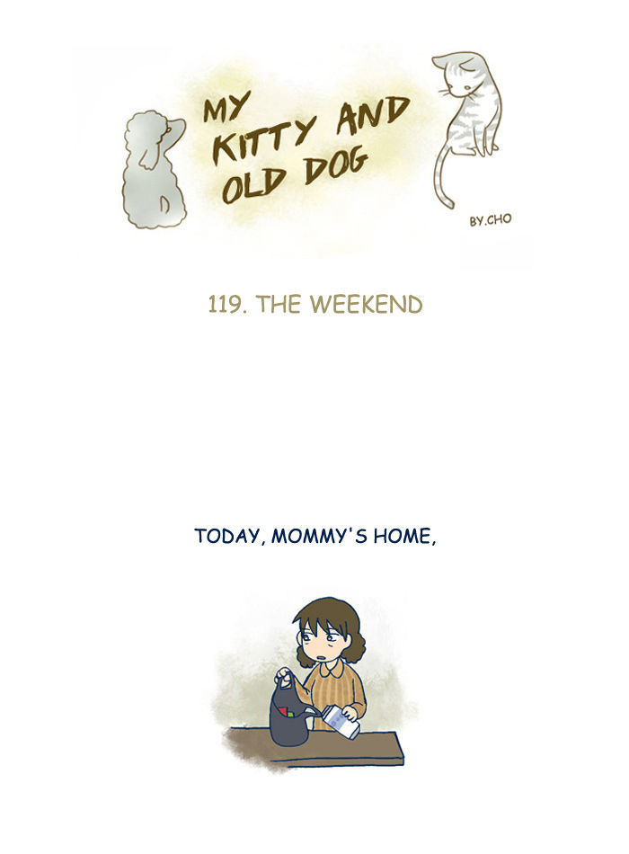 My Young Cat and My Old Dog Chapter 119 page 1 - Chapter 119 : The Weekend