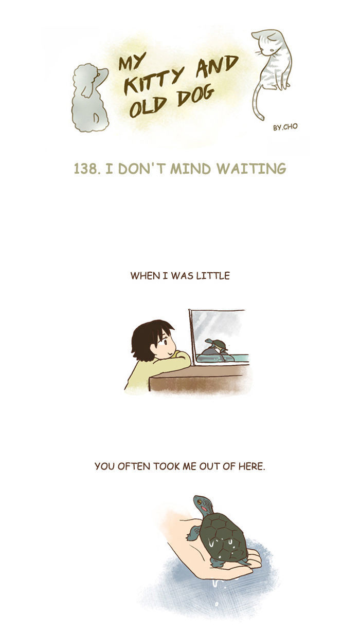 My Young Cat and My Old Dog Chapter 138 page 1 - Chapter 138 : I Don't Mind Waiting