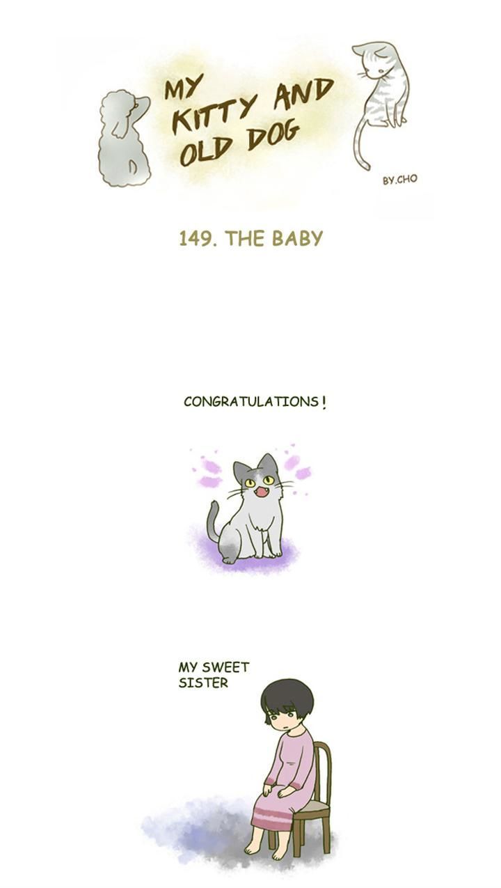 My Young Cat and My Old Dog Chapter 149 page 1 - Chapter 149 : The Baby