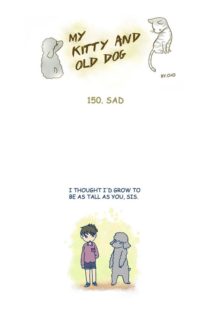My Young Cat and My Old Dog Chapter 150 page 1 - Chapter 150 : Sad