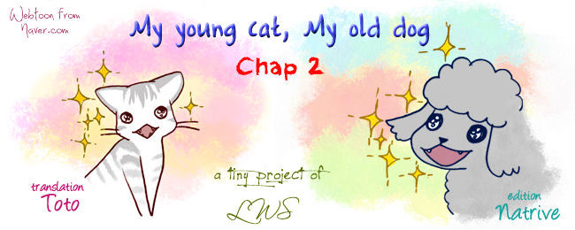 My Young Cat and My Old Dog Chapter 2 page 1 - Chapter 2 : Old Dog