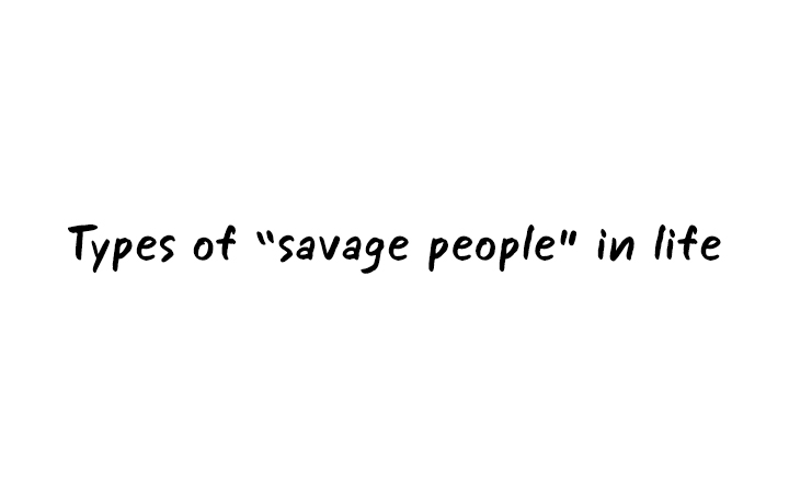 Nan Hao & Shang Feng Chapter 89 page 2 - Chapter 89: Types of savage people in life