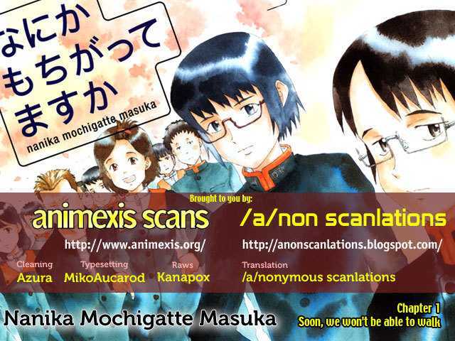 Nanika Mochigattemasu ka Chapter 1 page 1 - Chapter 1 : Soon, We Won't Be Able to Walk