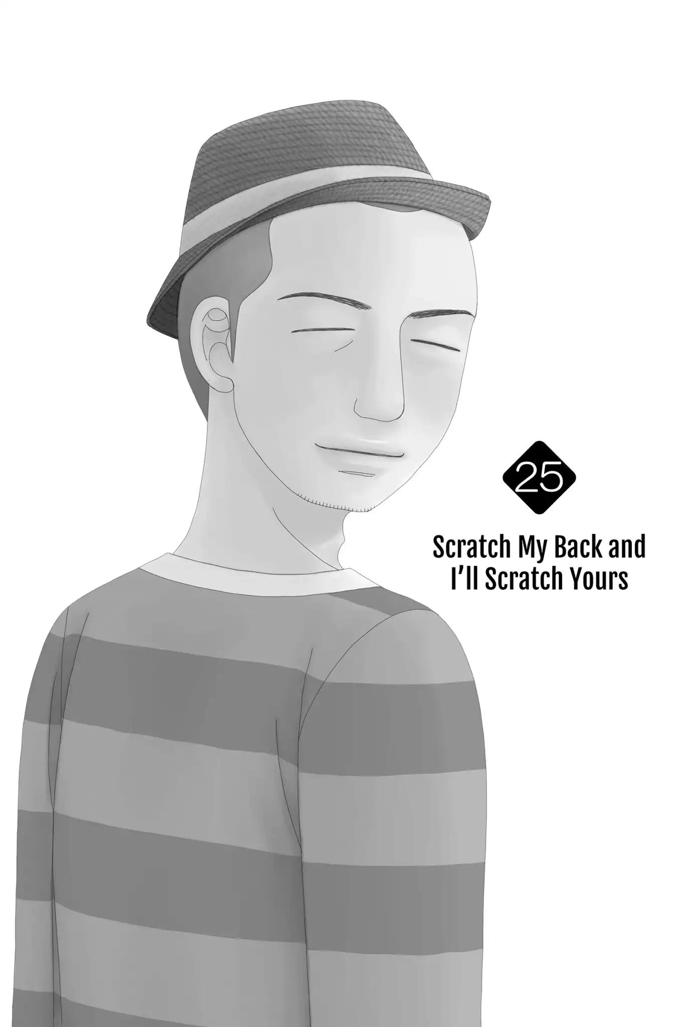 Nigeru wa Haji da ga Yaku ni Tatsu Chapter 25 page 4 - Chapter 25: Scratch My Back and I'll Srcatch Yours