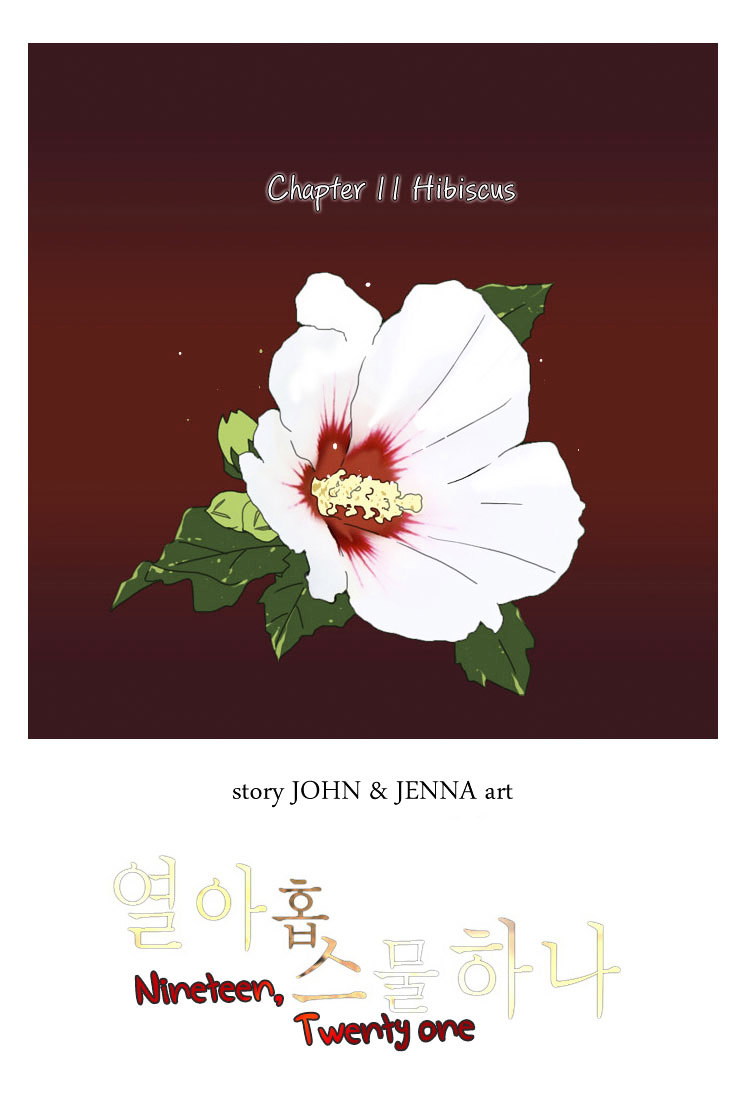 Nineteen, Twenty-One Chapter 11 page 1 - Chapter 11 : Hibiscus