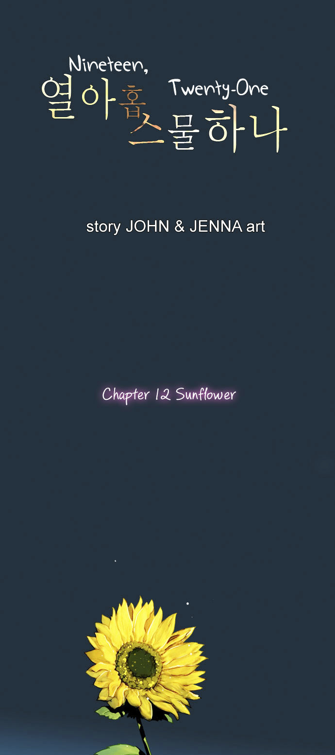 Nineteen, Twenty-One Chapter 12 page 1 - Chapter 12 : Sunflower