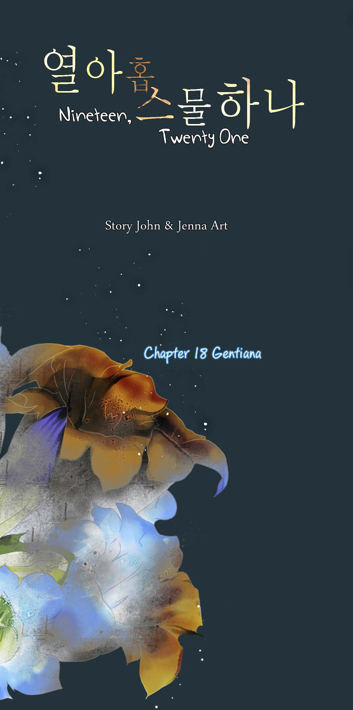 Nineteen, Twenty-One Chapter 18 page 1 - Chapter 18 : Gentiana