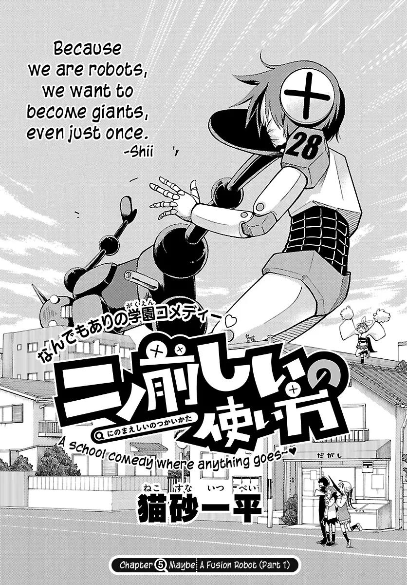 Ninomae Shii no Tsukaikata Chapter 5 page 1 - Chapter 5: Maybe: A Fusion Robot (Part 1)