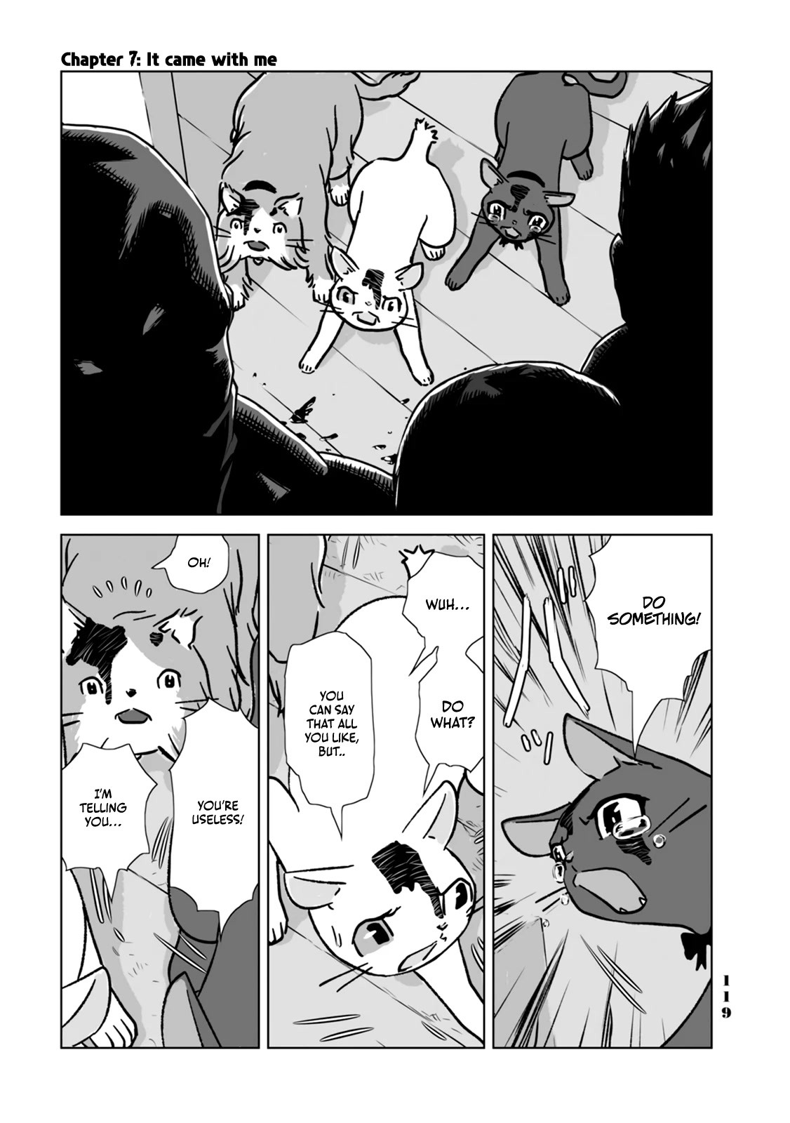 No cats were harmed in this comic. Chapter 7 page 1 - Chapter 7: It came with me