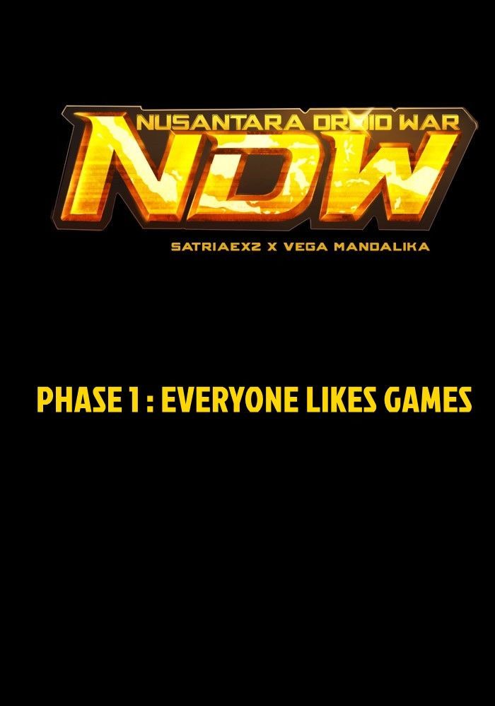 Nusantara Droid War Chapter 1 page 38 - Chapter 1 : Everyone Likes Games