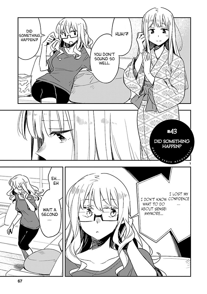 Omaera Zenin Mendokusai! Chapter 43 page 2 - Chapter 43: Did Something Happen?