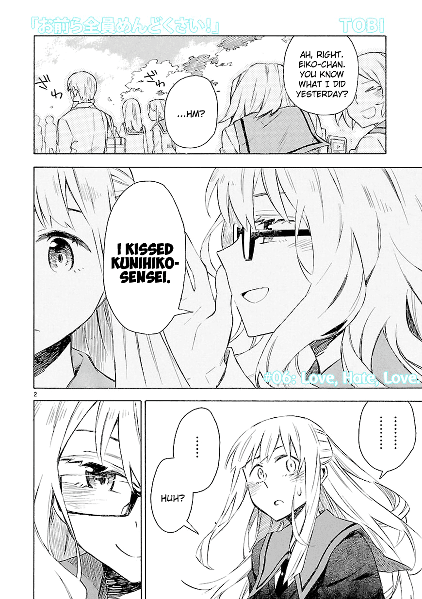 Omaera Zenin Mendokusai! Chapter 6 page 4 - Chapter 6 : #6: Love, Hate, Love.