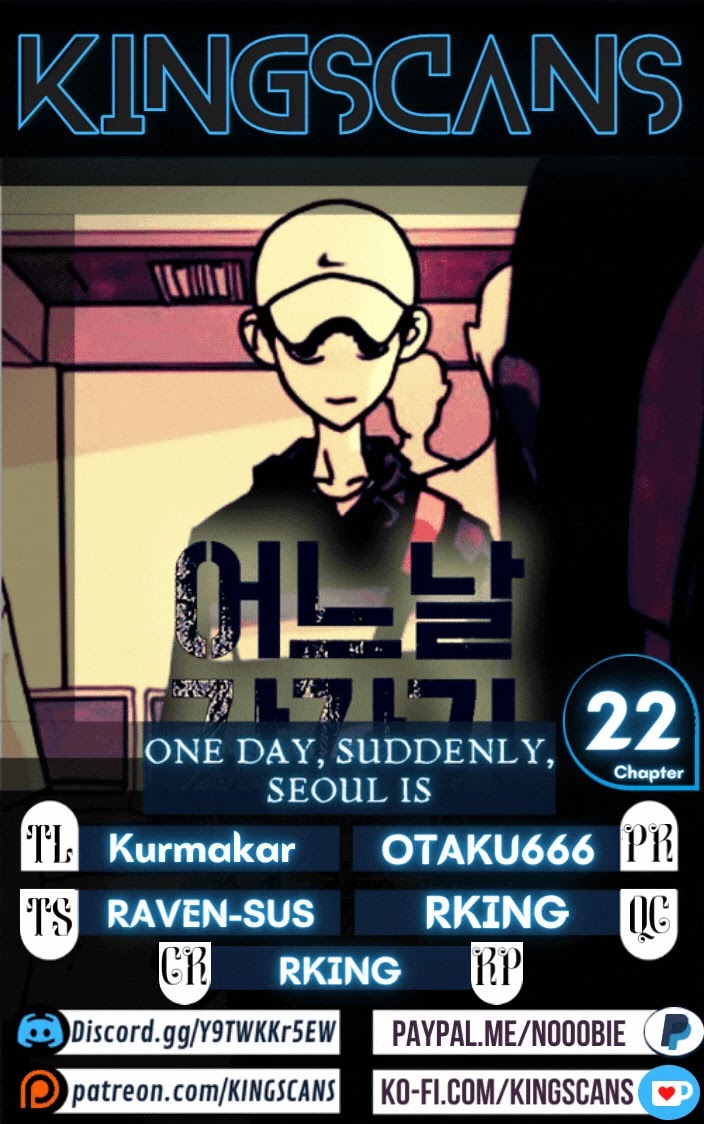 One day, Suddenly, Seoul Is Chapter 22 page 1 - Chapter 22