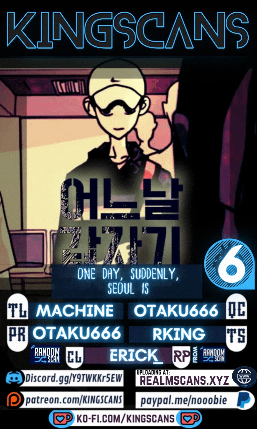 One day, Suddenly, Seoul Is Chapter 6 page 1 - Chapter 6