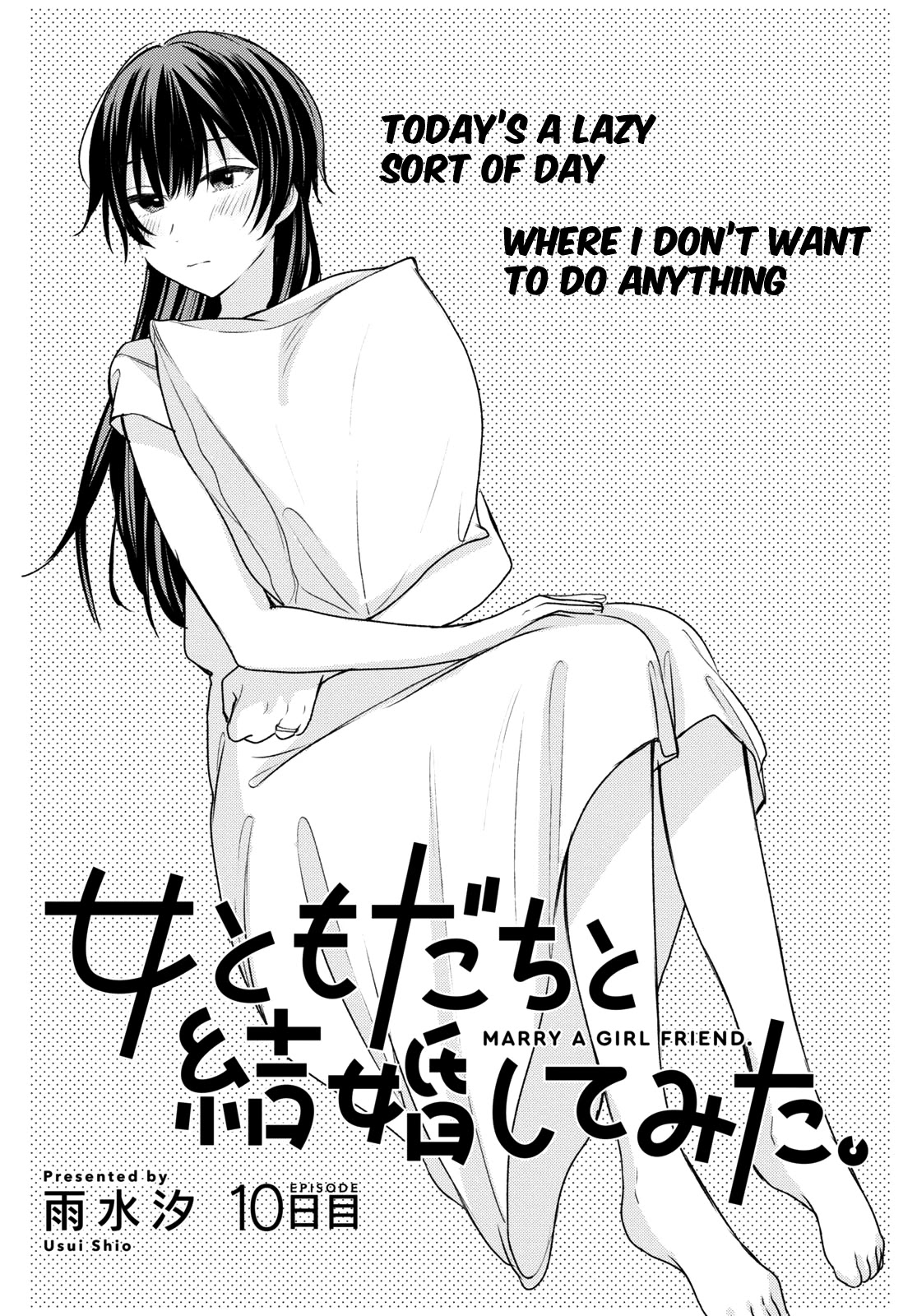 Onna Tomodachi to Kekkon Shitemita Chapter 10 page 1 - Chapter 10: Today's a lazy sort of day, where I don't want to do anything