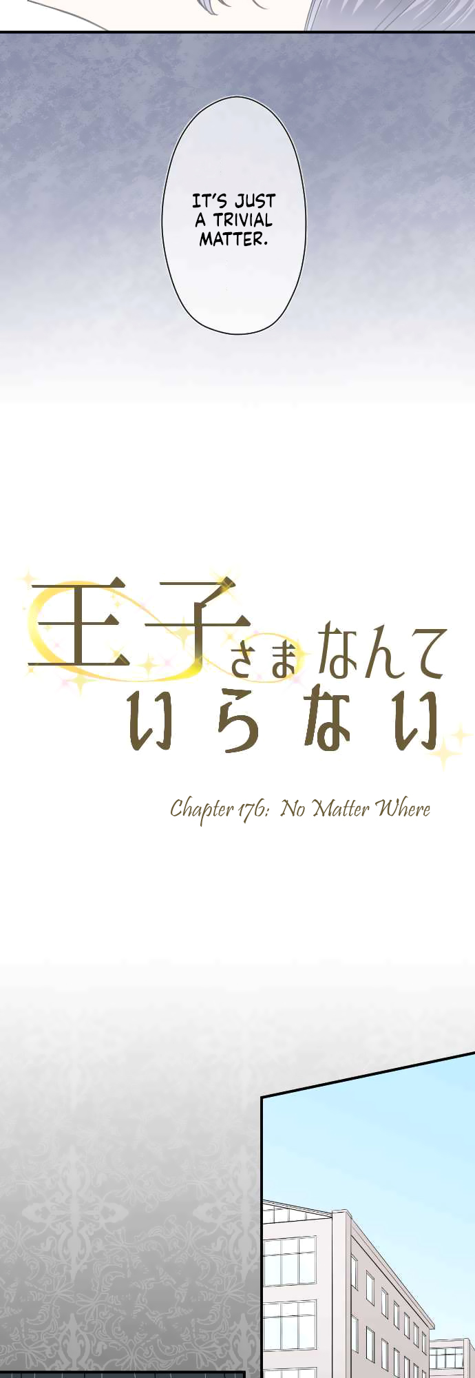 Ouji-sama Nante Iranai Chapter 176 page 3 - Chapter 176: No Matter Where