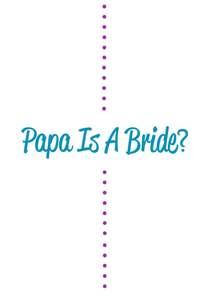 Papa Is A Bride? Chapter 2 page 26 - Chapter 2