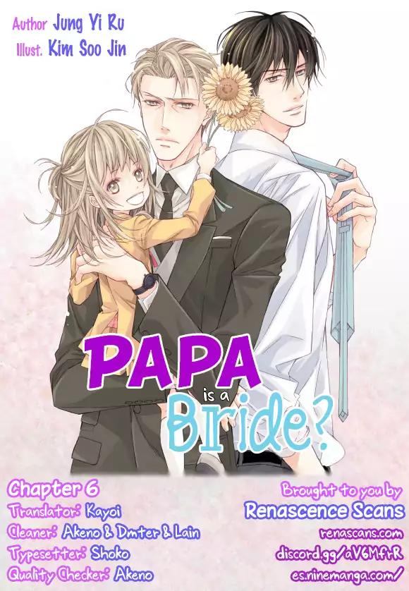 Papa Is A Bride? Chapter 6 page 1 - Chapter 6