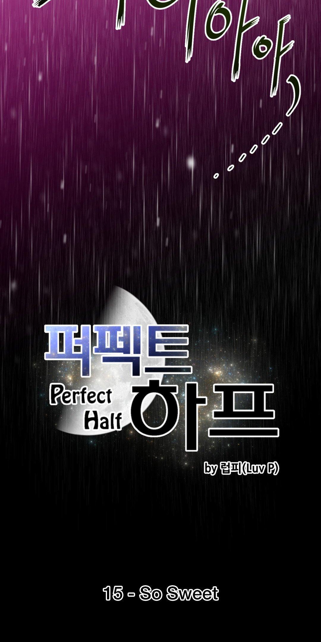 Perfect Half Chapter 15 page 7 - Chapter 15: So Sweet