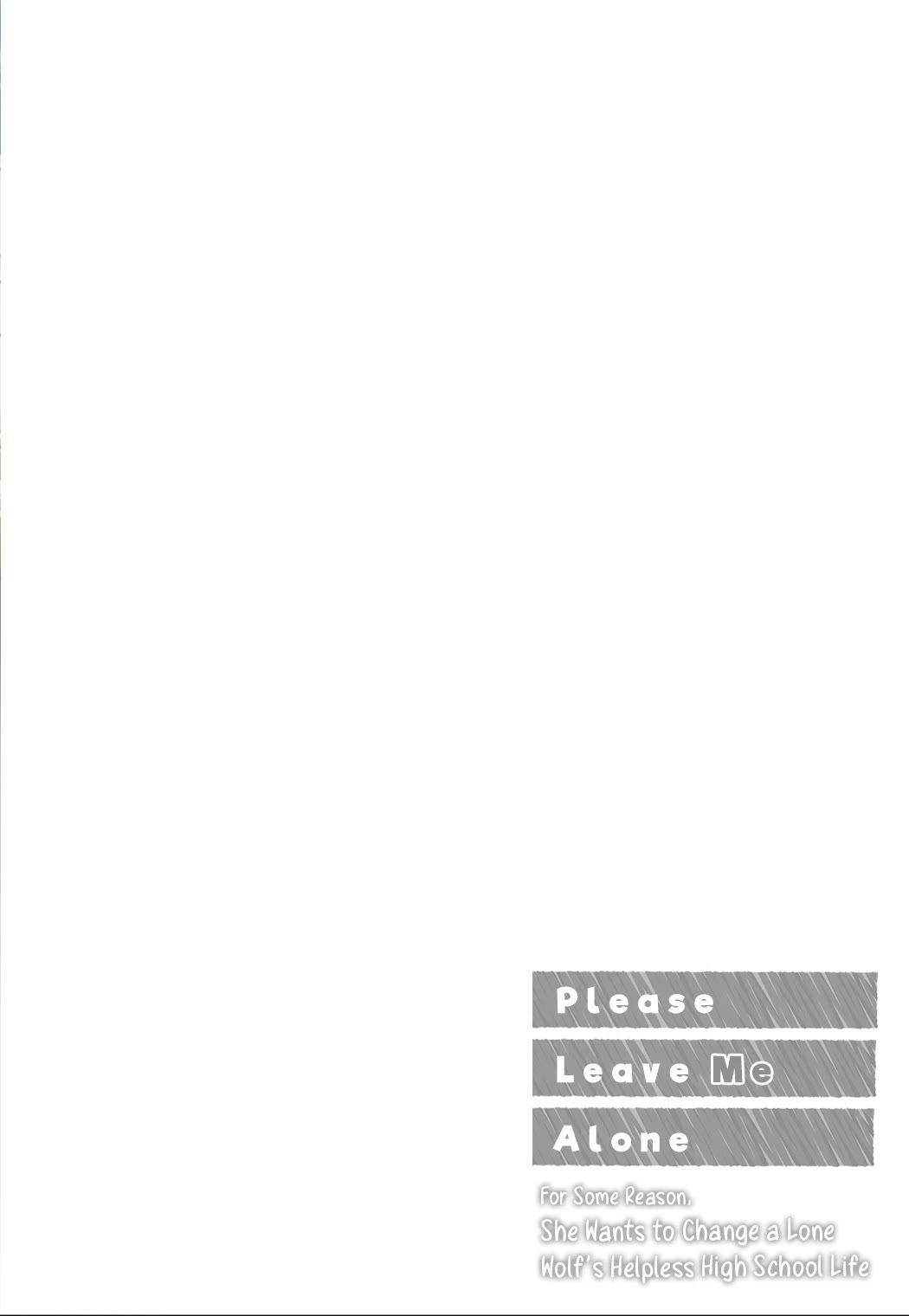 Please Leave Me Alone (For Some Reason, She Wants to Change a Lone Wolf's Helpless High School Life.) Chapter 29.5 page 2 - Chapter 29.5: Vol.5 Extras