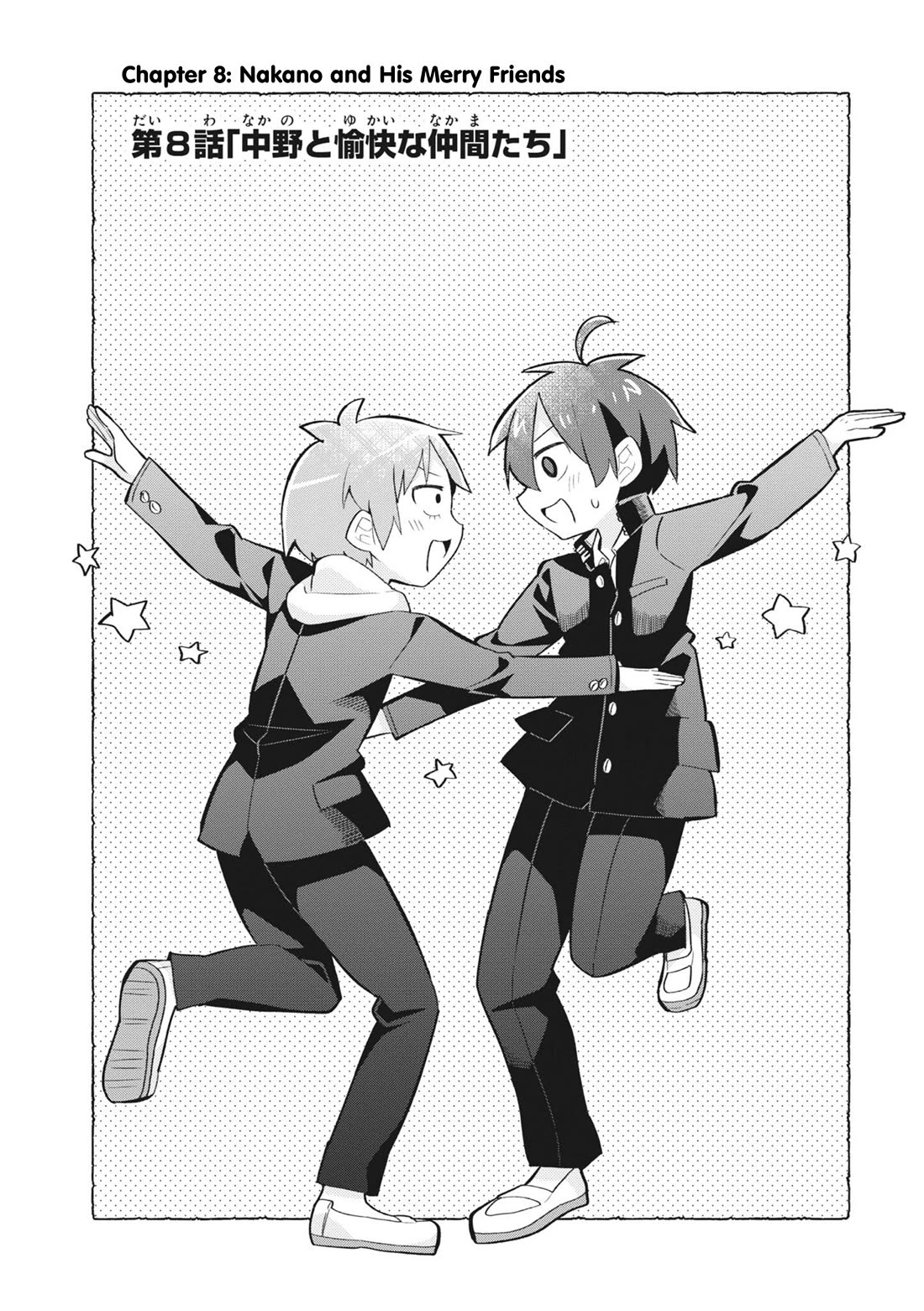 Puberty, an All Boys School!? and Nakano-kun Chapter 8 page 9 - Chapter 8: Nakano and His Merry Friends